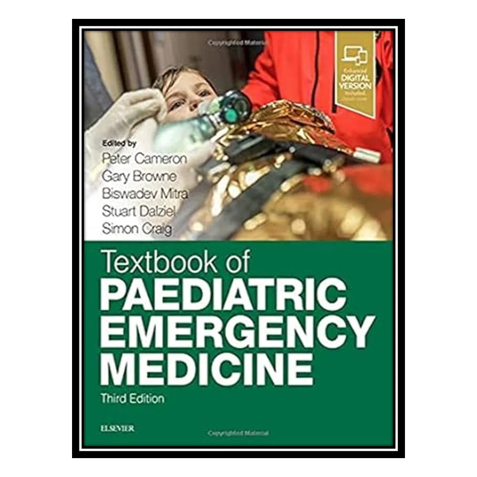 کتاب Textbook of Paediatric Emergency Medicine اثر جمعی از نویسندگان انتشارات مؤلفین طلایی