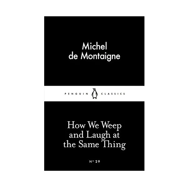 کتاب How We Weep اثر Michel de Montaigne نشر پنگوئین