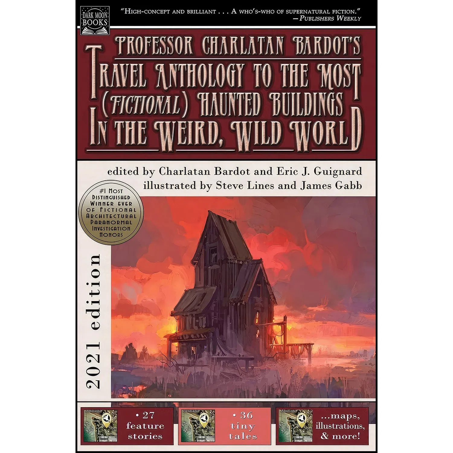کتاب Professor Charlatan Bardot's Travel Anthology to the Most  اثر Eric J. Guignard and Lee Murray انتشارات Dark Moon Books