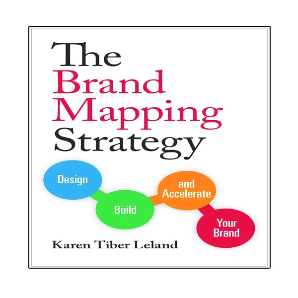 کتاب The Brand Mapping Strategy: Design, Build, and Accelerate Your Brand اثر Karen Leland, انتشارات نبض دانش