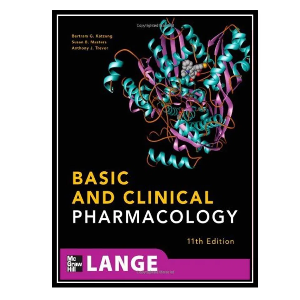 کتاب Basic and Clinical Pharmacology, 11th Edition اثر جمعی از نویسندگان انتشارات مؤلفین طلایی