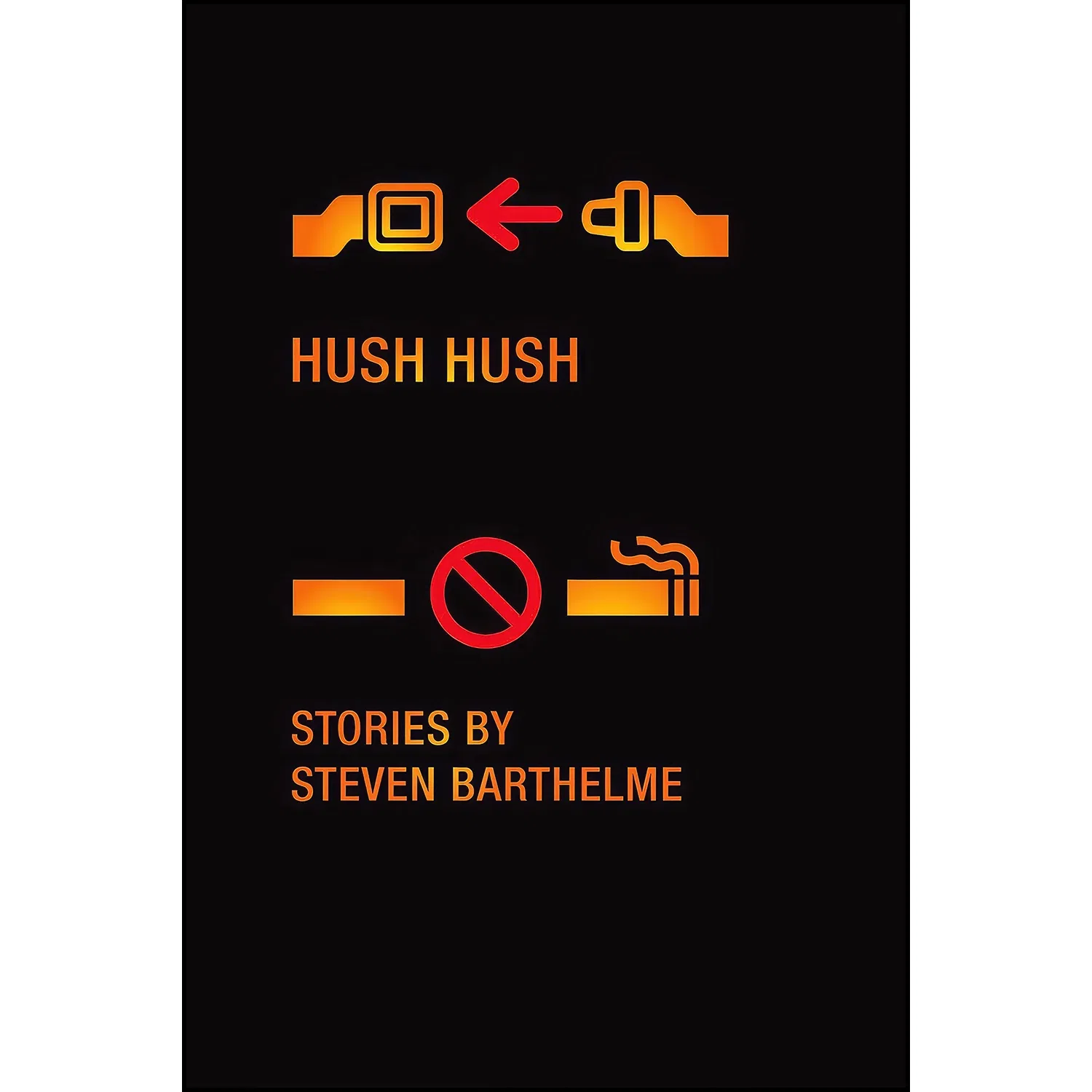 کتاب Hush Hush اثر Steve Barthelme انتشارات Melville House