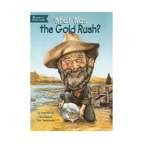 کتاب What Was the Gold Rush اثر Joan Holub انتشارات Grosset&amp;Dunlap