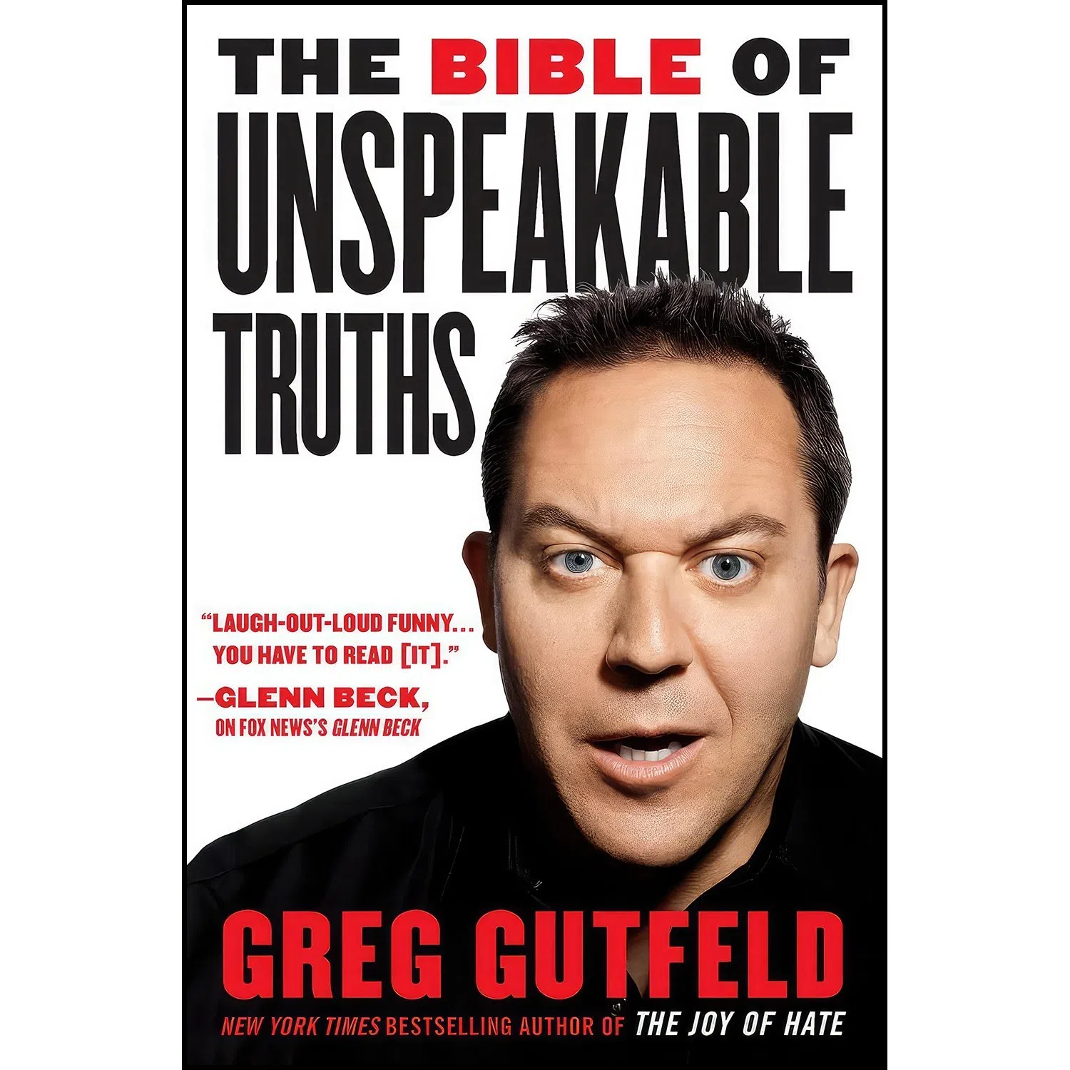 کتاب The Bible of Unspeakable Truths اثر Greg Gutfeld انتشارات تازه ها