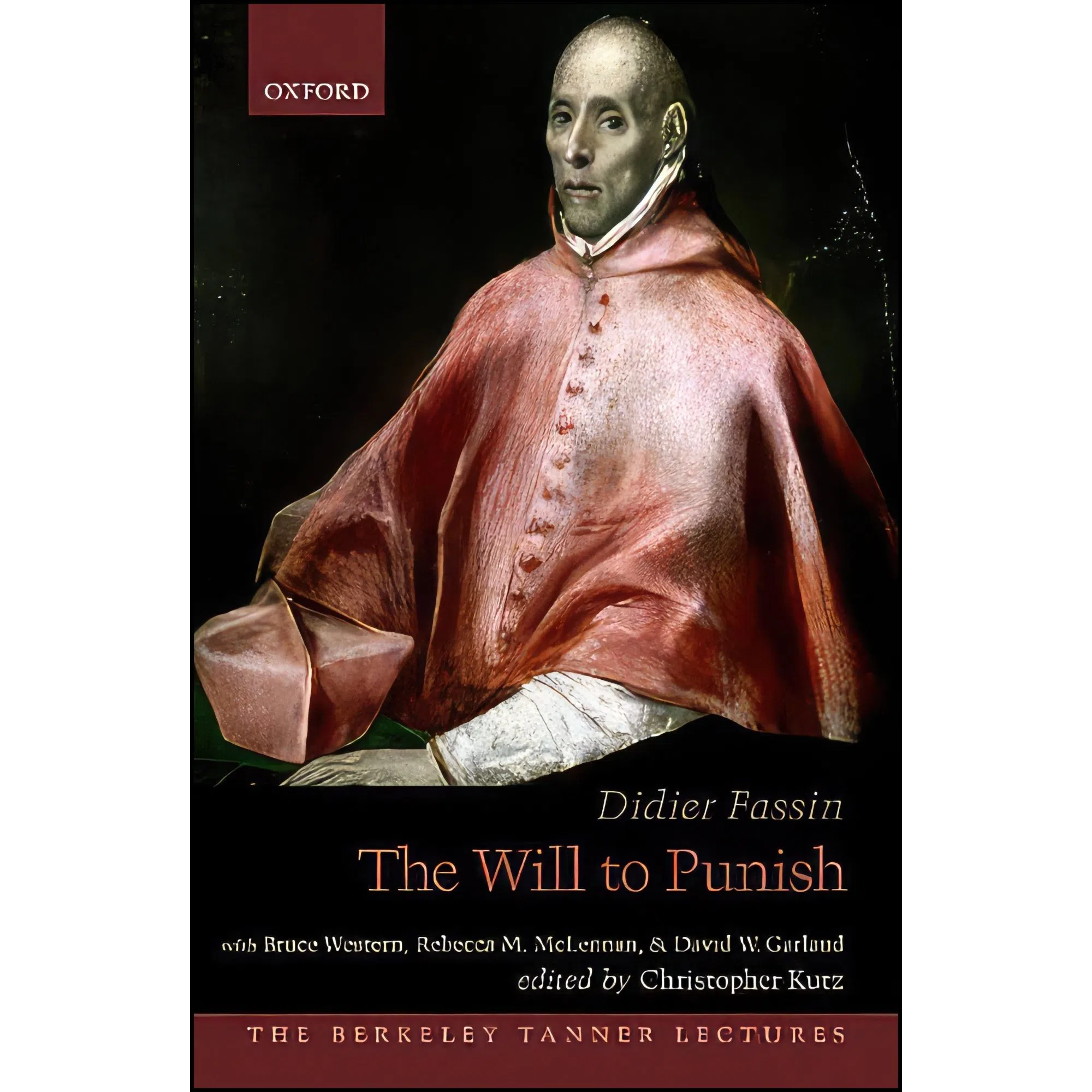 کتاب The Will to Punish  اثر Didier Fassin and Christopher Kutz انتشارات Oxford University Press