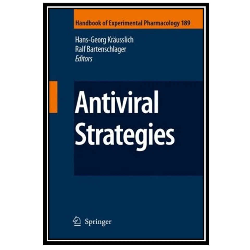 کتاب Antiviral strategies اثر Hans-Georg Kräusslich and Ralf Bartenschlager انتشارات مؤلفین طلایی