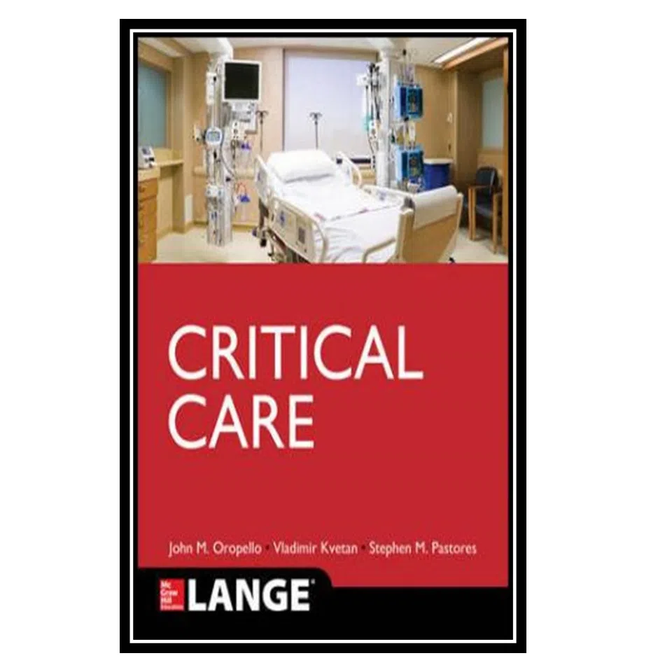 کتاب Critical Care اثر جمعی از نویسندگان انتشارات مؤلفین طلایی
