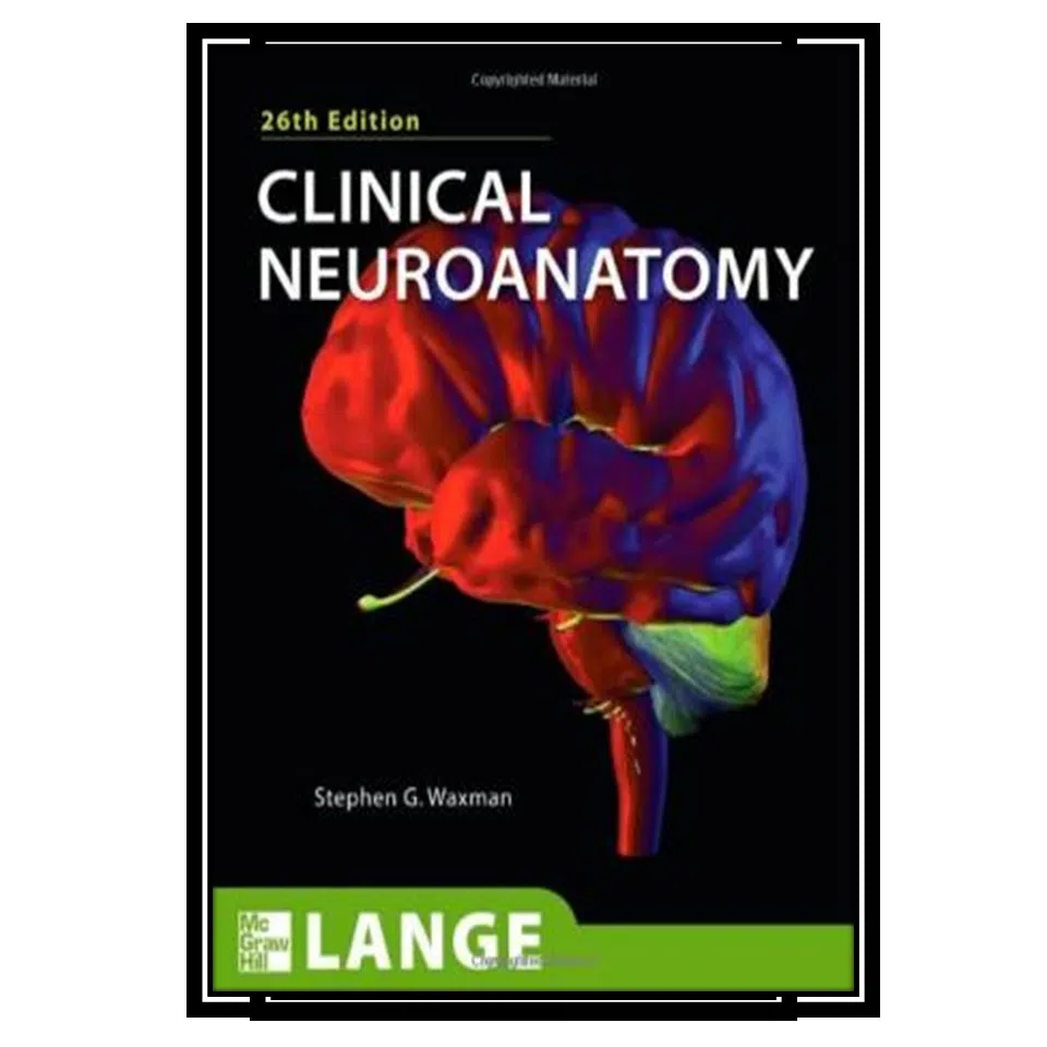 کتاب Clinical Neuroanatomy, 26th Edition اثر Stephen Waxman انتشارات مؤلفین طلایی