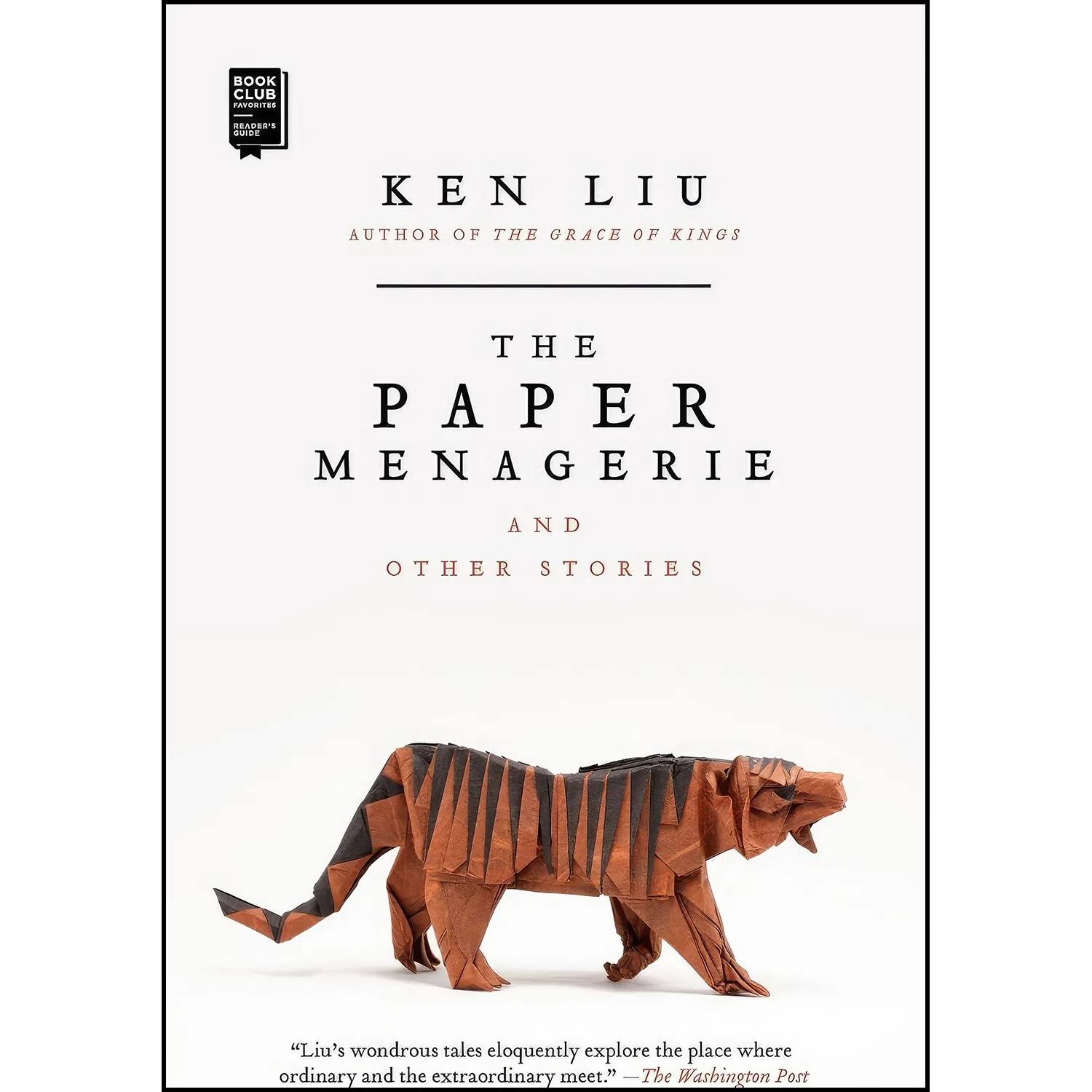 کتاب The Paper Menagerie and Other Stories اثر Ken Liu انتشارات Saga Press