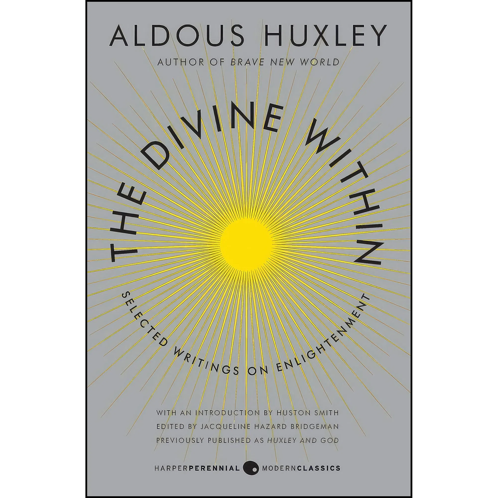 کتاب The Divine Within اثر Aldous Huxley and Huston Smith انتشارات تازه ها