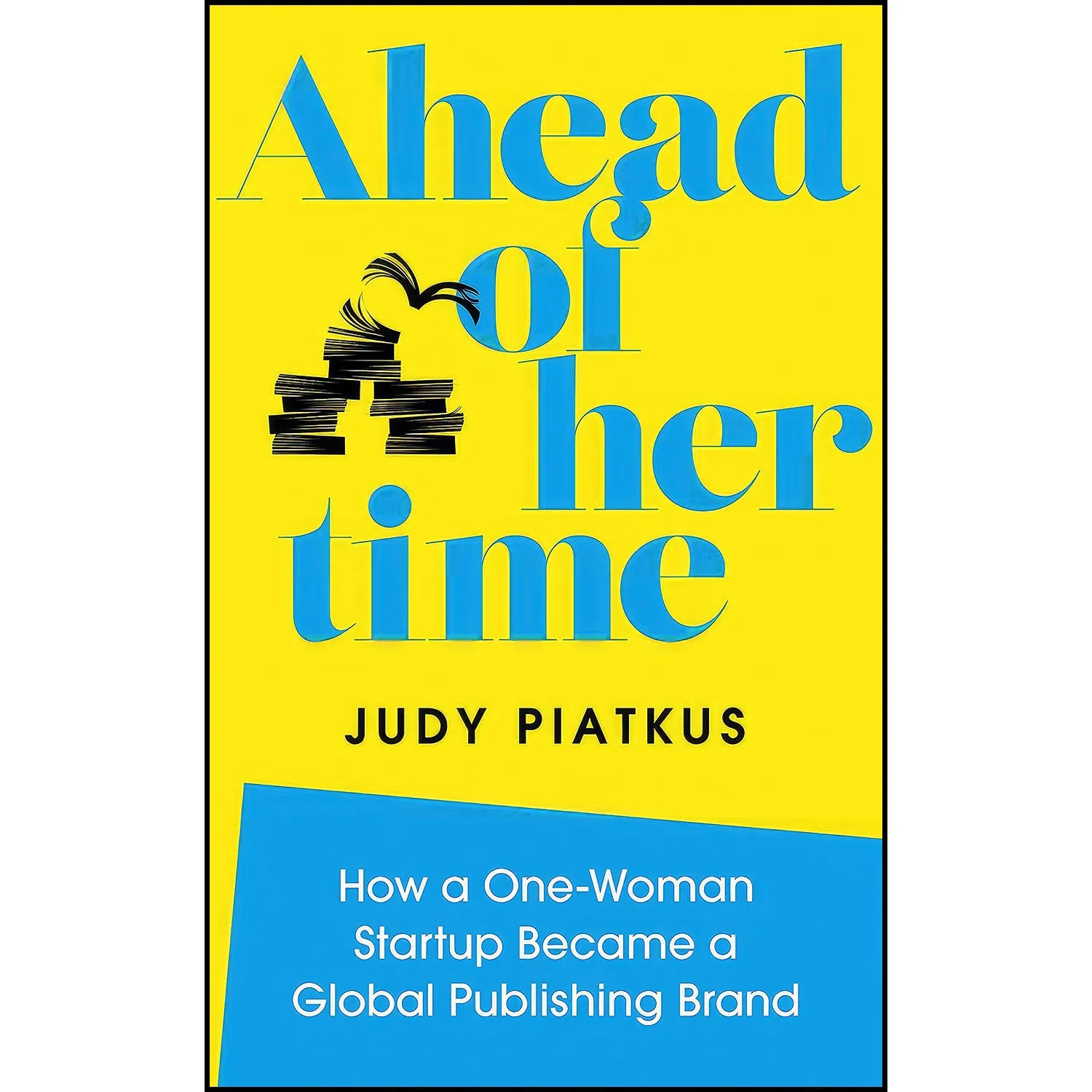 کتاب Ahead of Her Time اثر Judy Piatkus and Anna Sofat انتشارات Watkins Publishing