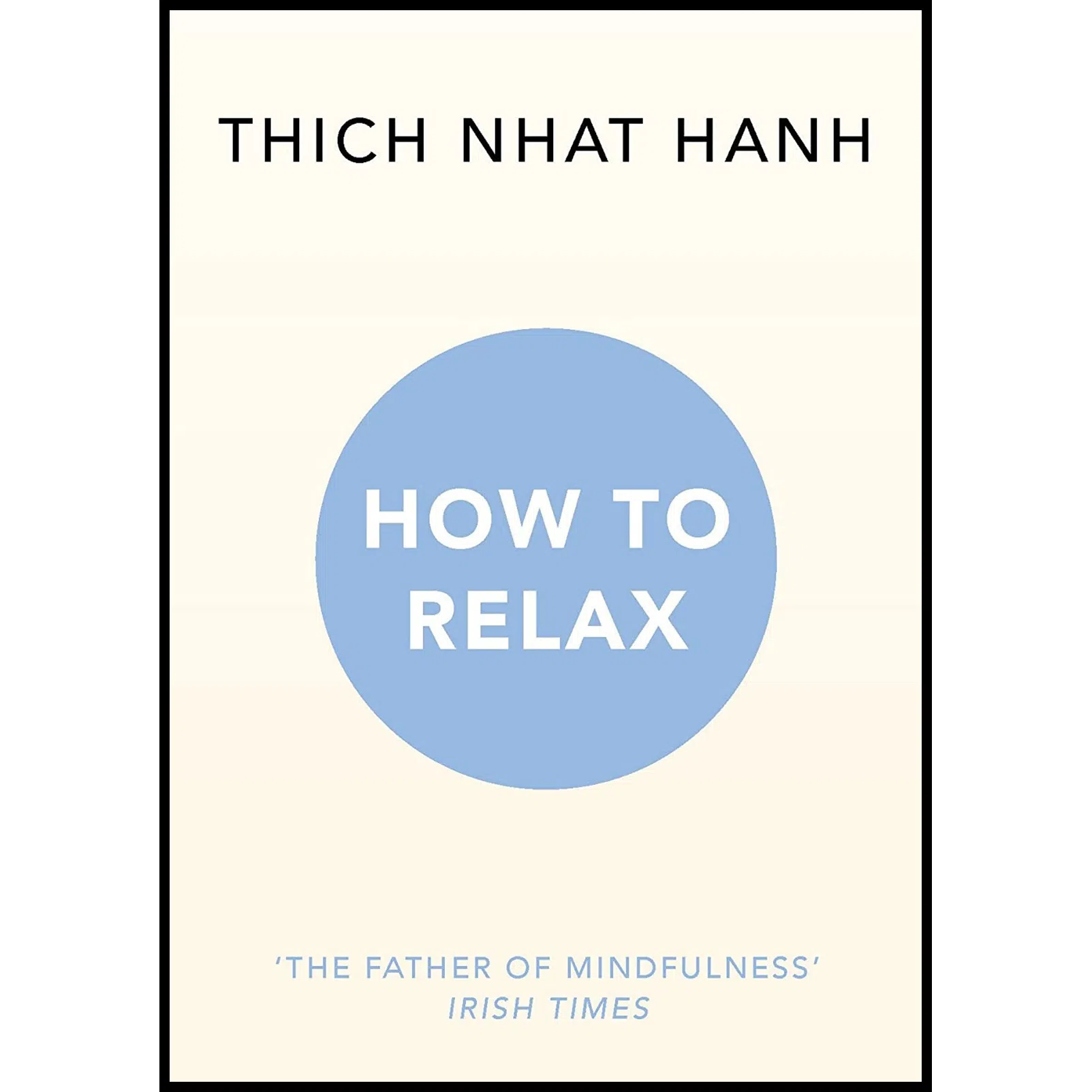 کتاب HOW TO RELAX اثر Thich Nhat Hanh انتشارات RANDOM