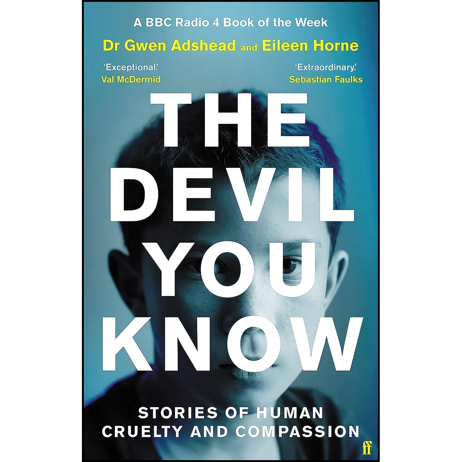کتاب The Devil You Know اثر Gwen Adshead and Eileen Horne انتشارات Faber &amp; Faber