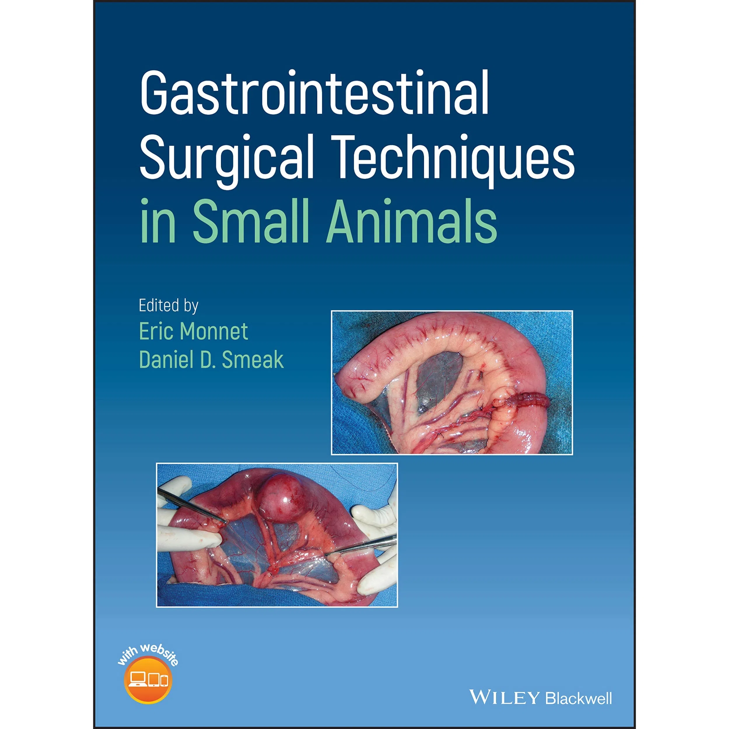 کتاب Gastrointestinal Surgical Techniques in Small Animals اثر Eric Monnet and Daniel D. Smeak انتشارات Wiley Blackwell
