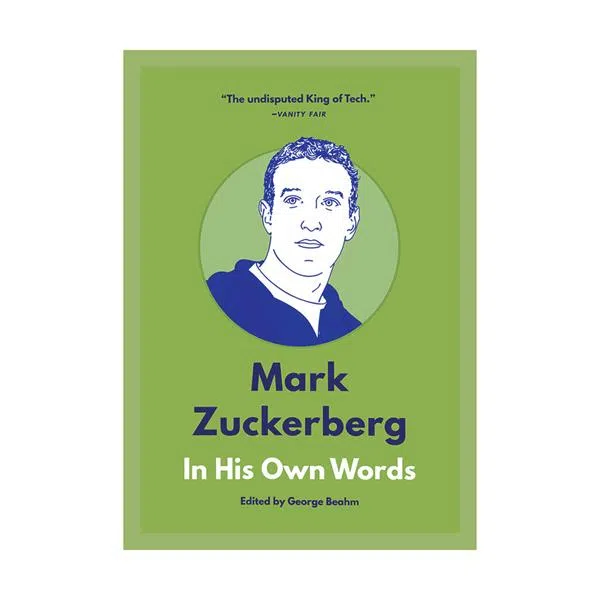 کتاب Mark Zuckerberg In His Own Words اثر George Beahm انتشارات Agate B2