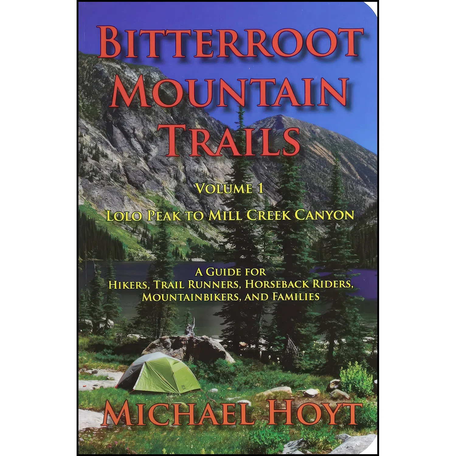 کتاب Bitterroot Mountain Trails Vol 1 اثر Michael Hoyt انتشارات Stoneydale Pr Pub Co
