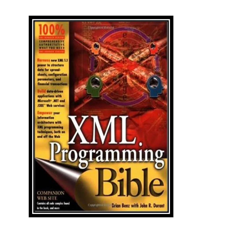 کتاب XML Programming Bible اثر جمعی از نویسندگان انتشارات مؤلفین طلایی