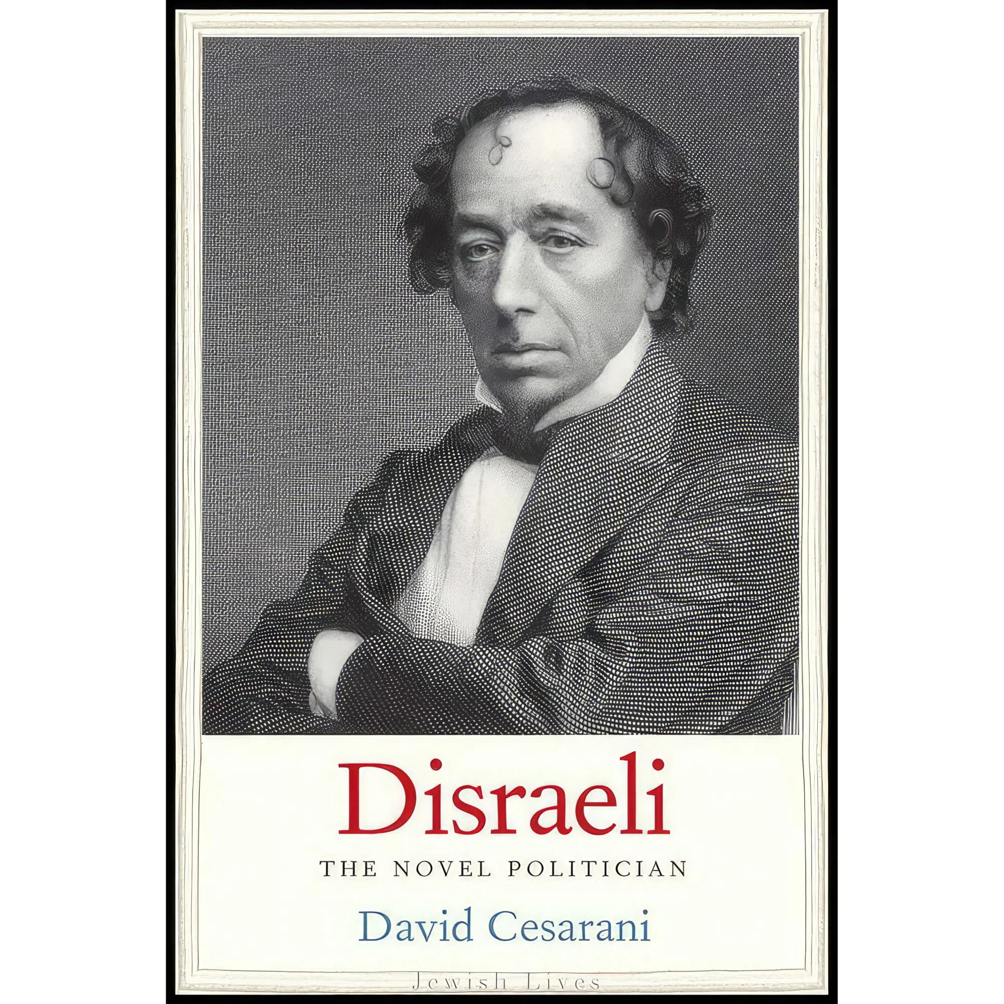 کتاب Disraeli اثر David Cesarani انتشارات Yale University Press