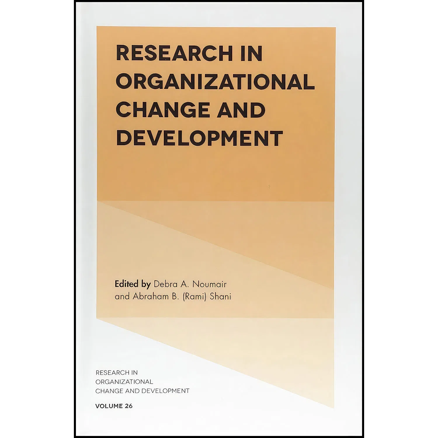 کتاب Research in Organizational Change and Development اثر جمعي از نويسندگان انتشارات Emerald Publishing