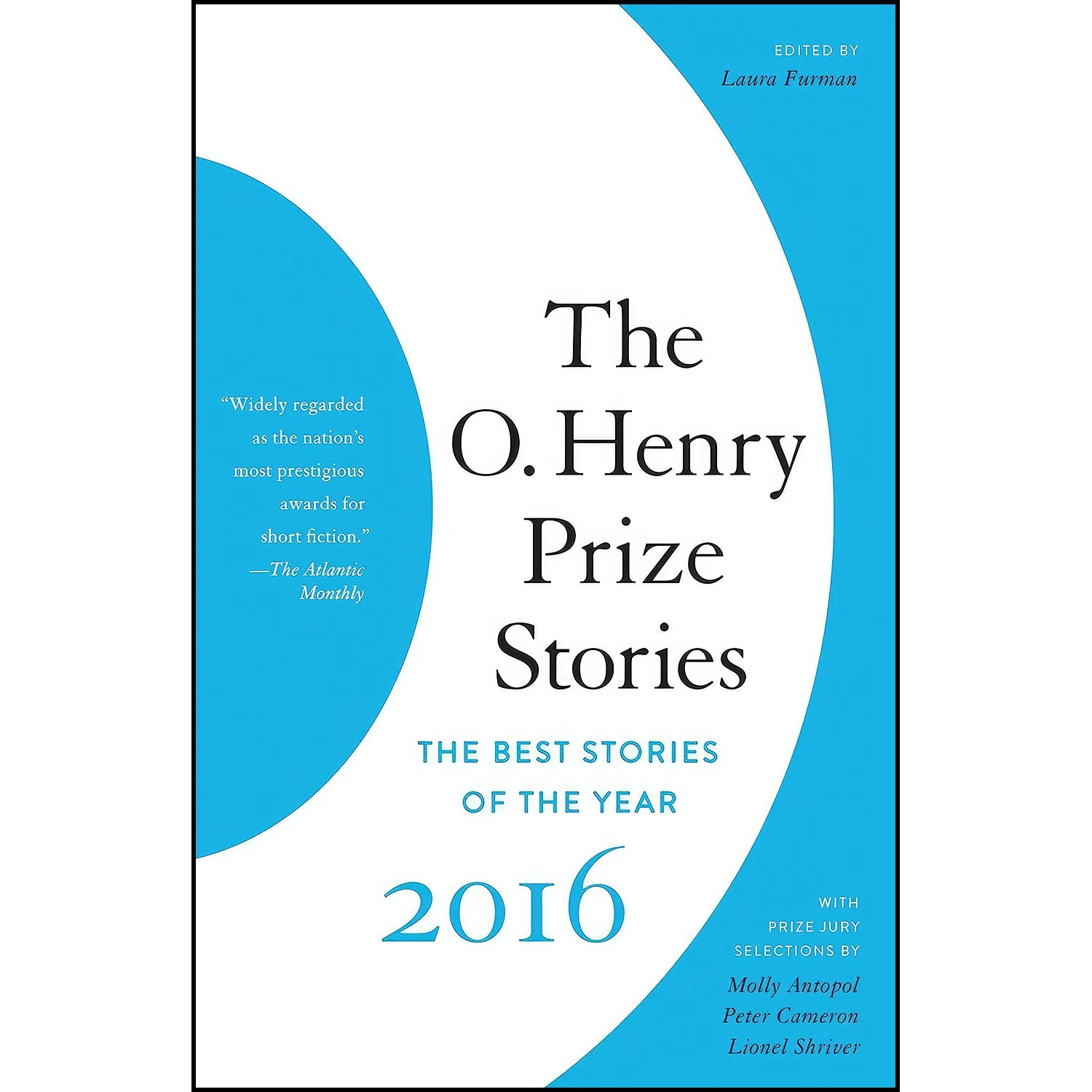 کتاب The O. Henry Prize Stories 2016  اثر Laura Furman انتشارات Anchor
