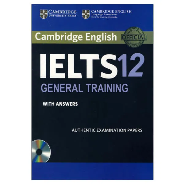 کتاب Cambridge ielts 12 general اثر جمعی از نویسندگان انتشارات زبان اُبوک