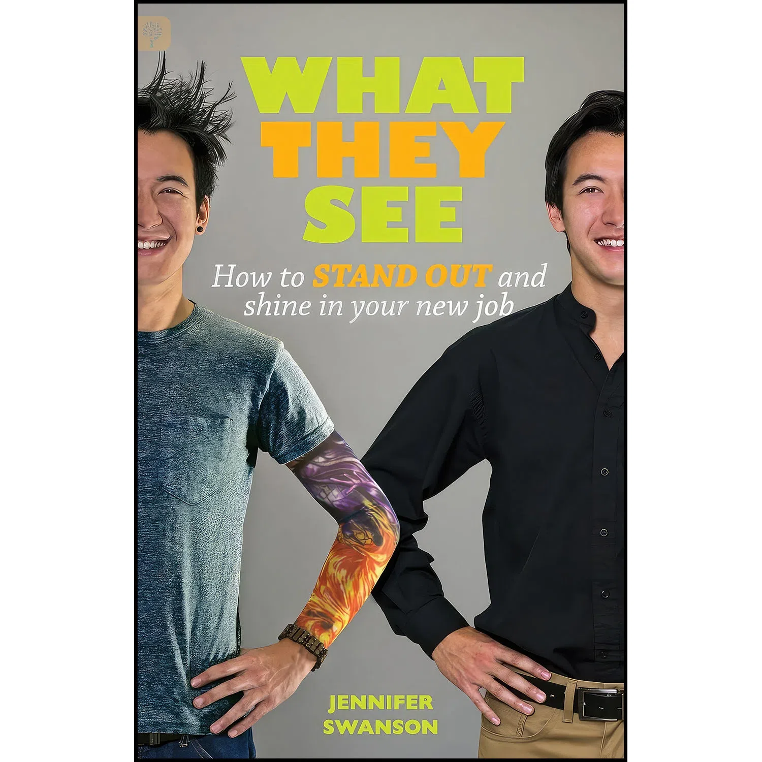 کتاب What They See اثر Jennifer Lynn Swanson انتشارات Influence Publishing Inc