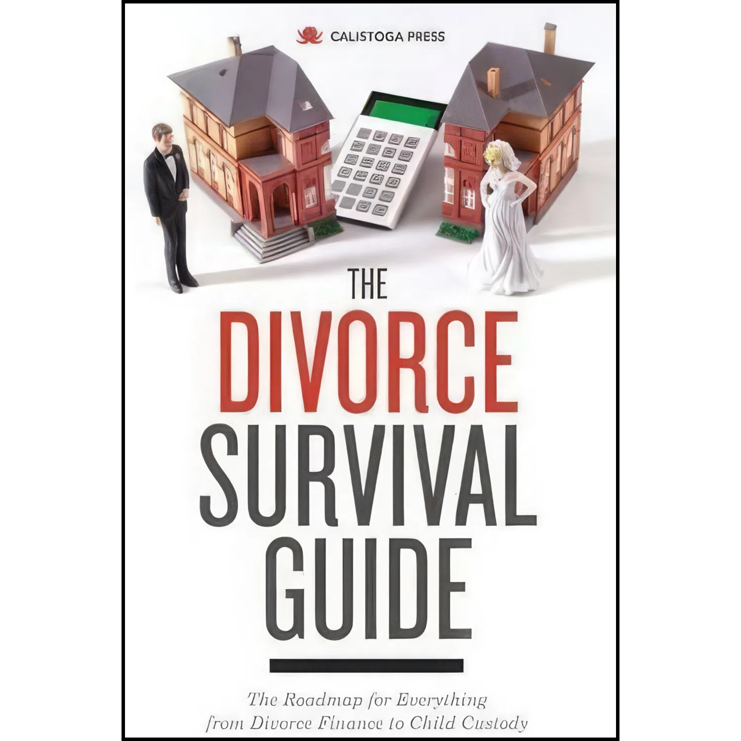کتاب The Divorce Survival Guide اثر Calistoga Press انتشارات تازه ها
