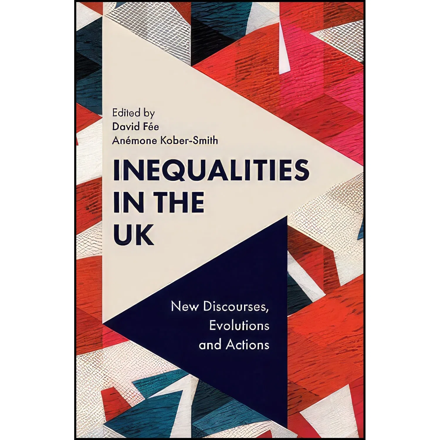 کتاب Inequalities in the UK اثر جمعي از نويسندگان انتشارات Emerald Publishing