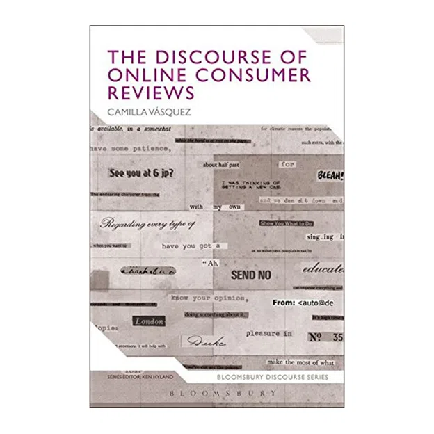 کتاب The Discourse of Online Consumer Reviews اثر Camilla Vasquez انتشارات بلومزبری
