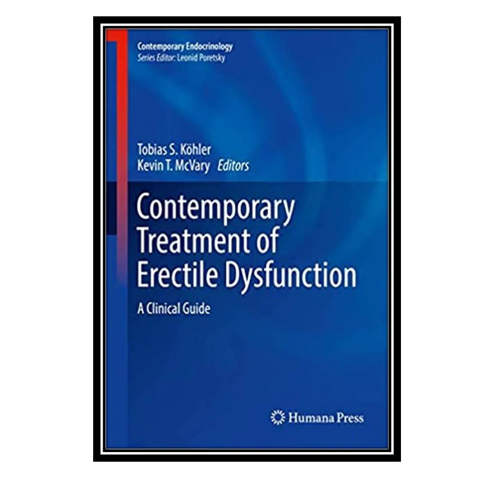 کتاب Contemporary Treatment of Erectile Dysfunction: A Clinical Guide اثر جمعی از نویسندگان انتشارات مؤلفین طلایی