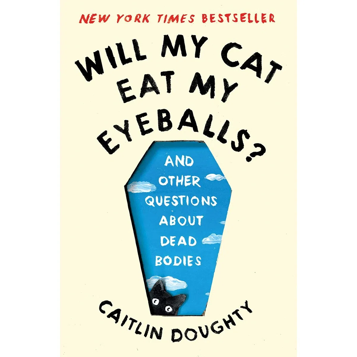 کتاب Will My Cat Eat My Eyeballs? اثر Caitlin Doughty انتشارات W. W. Norton &amp; Company