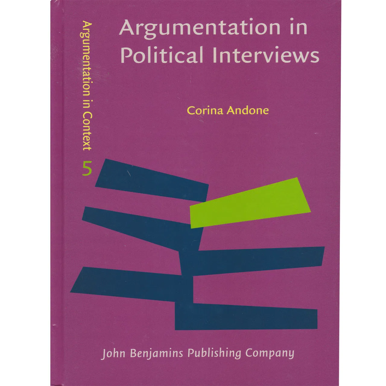 کتاب Argumentation in Political Interviews اثر Corina Andone انتشارات John Benjamins
