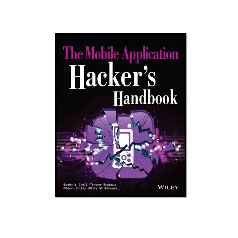 کتاب The Mobile Application Hacker’s Handbook 1st Edition اثر Dominic Chell انتشارات مؤلفین طلایی