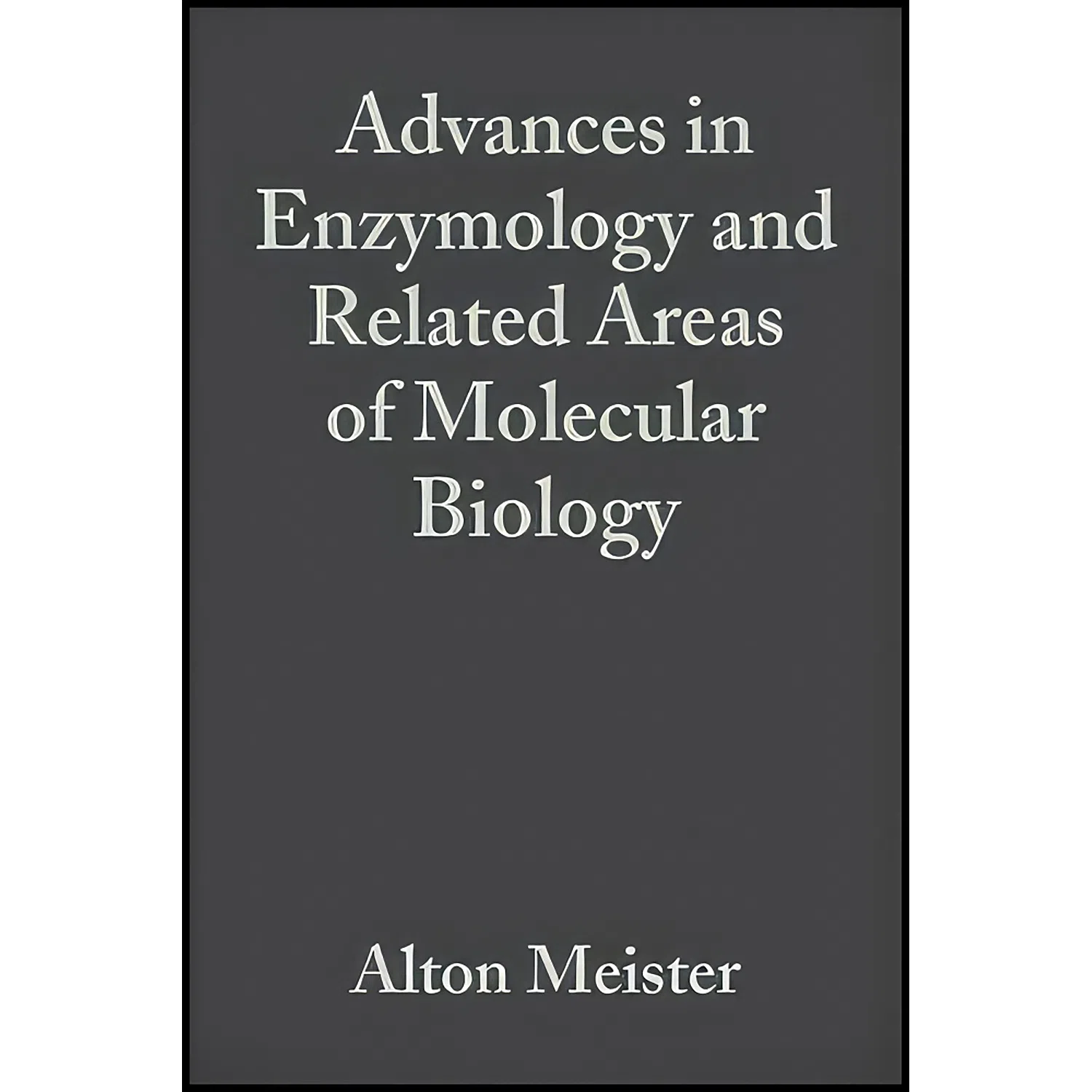 کتاب Advances in Enzymology and Related Areas of Molecular Biology, Volume 47 اثر Alton Meister انتشارات Wiley-Interscience