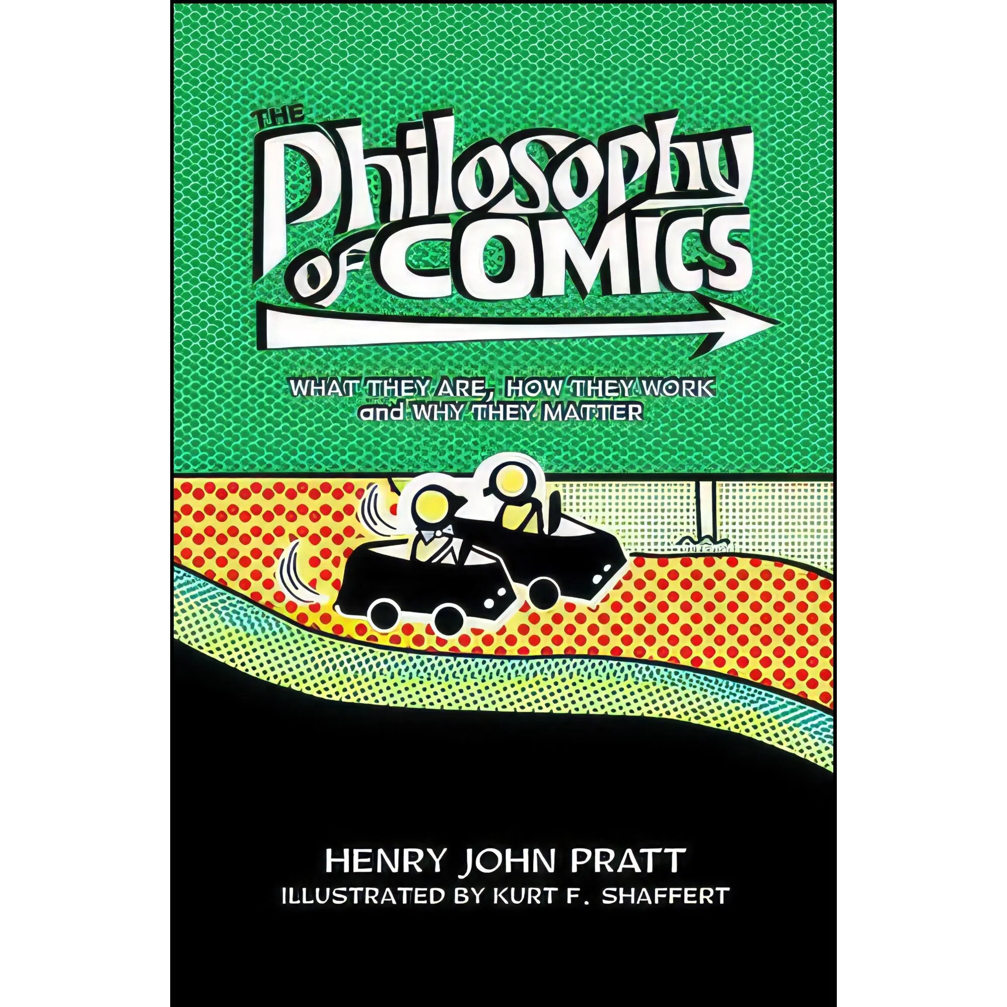 کتاب The Philosophy of Comics اثر Henry John Pratt and Kurt F. Shaffert انتشارات Oxford University Press