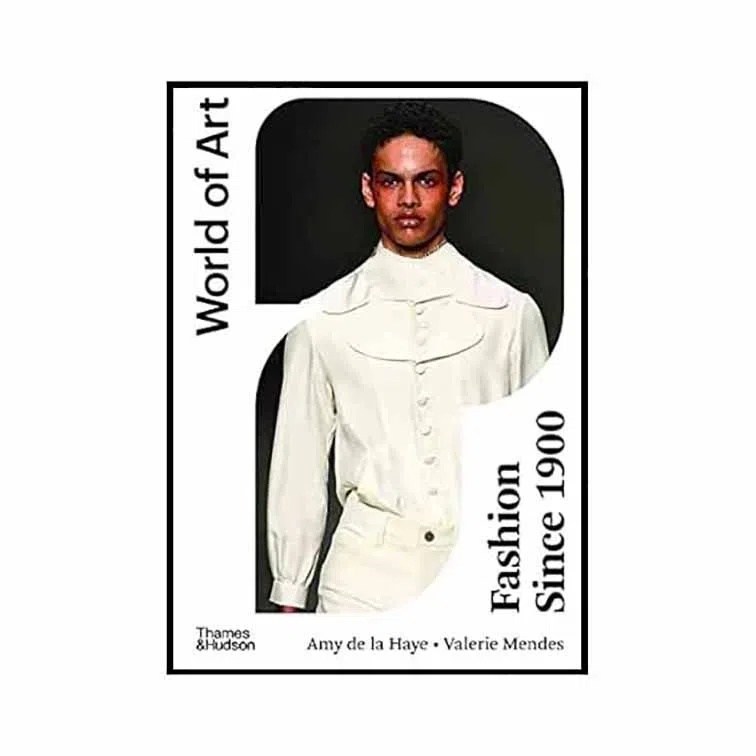 کتاب Fashion Since 1900 - World of Art اثر Amy De La Haye انتشارات تیمز و هادسون