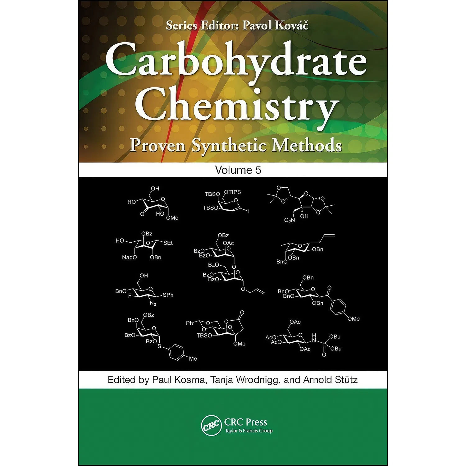 کتاب Carbohydrate Chemistry اثر جمعي از نويسندگان انتشارات CRC Press