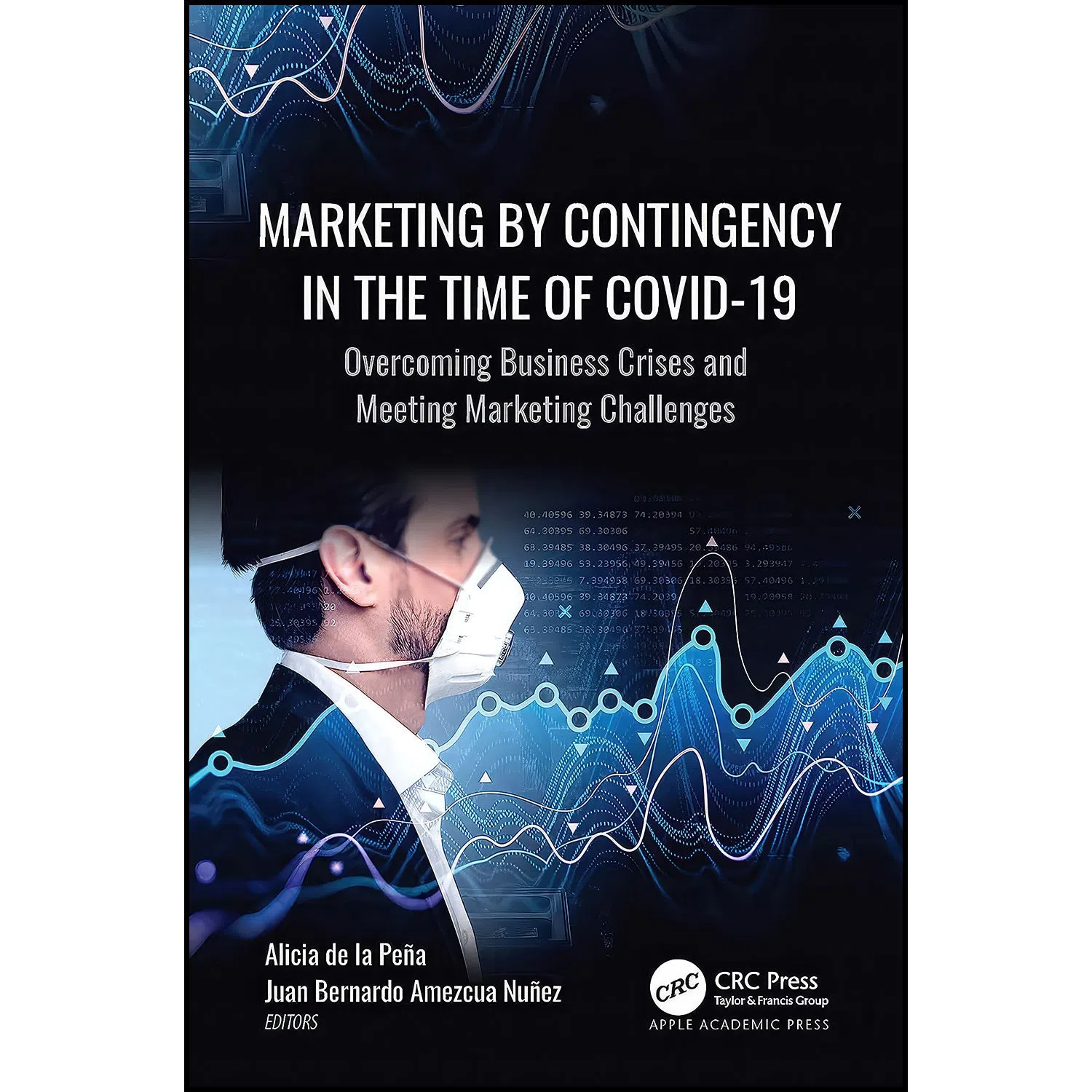 کتاب Marketing by Contingency in the Time of COVID-19 اثر جمعي از نويسندگان انتشارات Apple Academic Press
