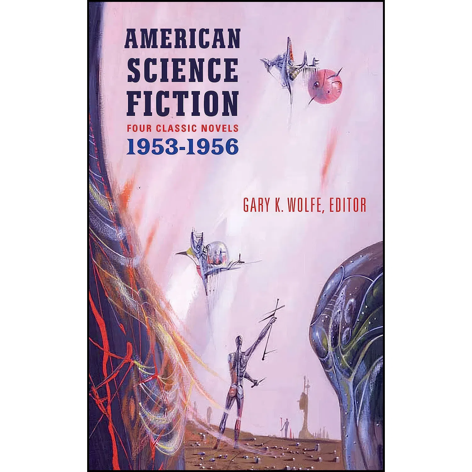 کتاب American Science Fiction, 1953-1956  اثر Various and Gary K. Wolfe انتشارات Library of America
