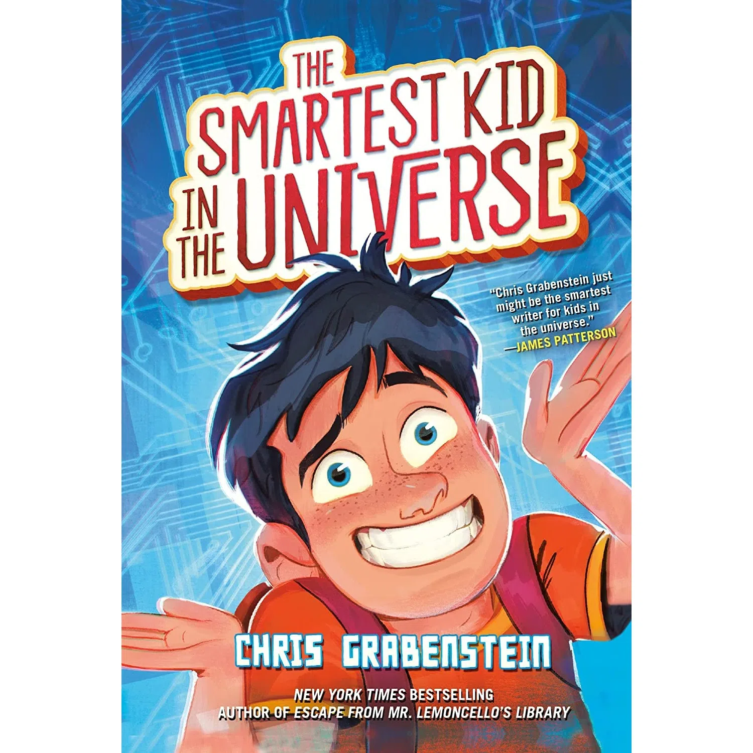 کتاب The Smartest Kid in the Universe اثر Chris Grabenstein انتشارات Yearling