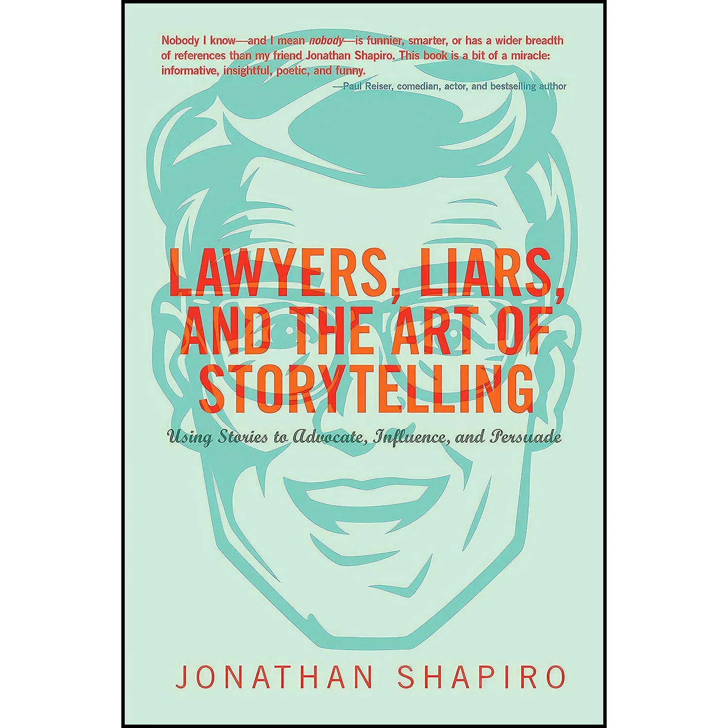 کتاب Lawyers, Liars and the Art of Storytelling اثر Jonathan Shapiro انتشارات Ankerwycke