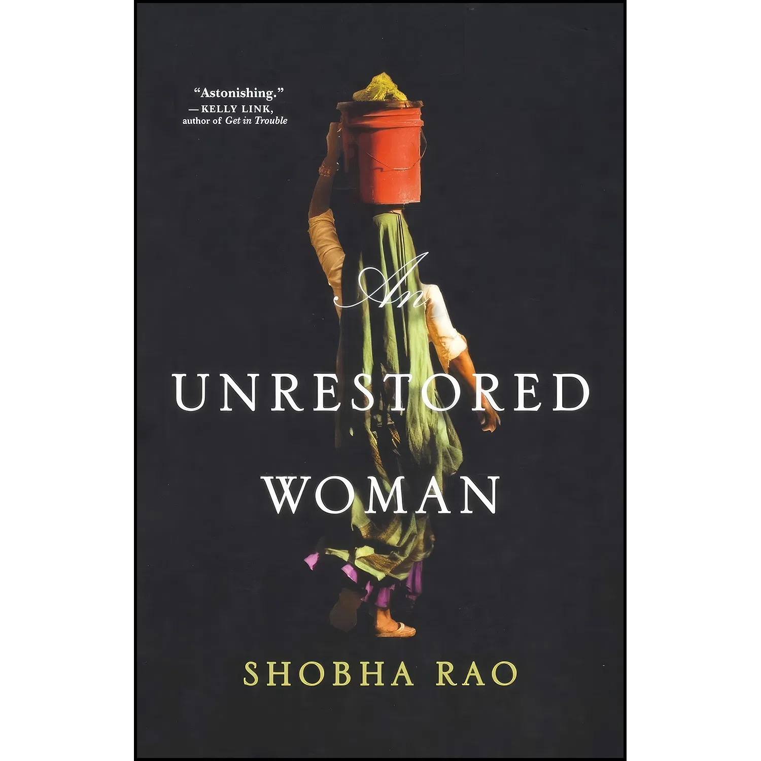 کتاب An Unrestored Woman اثر Shobha Rao انتشارات Flatiron Books