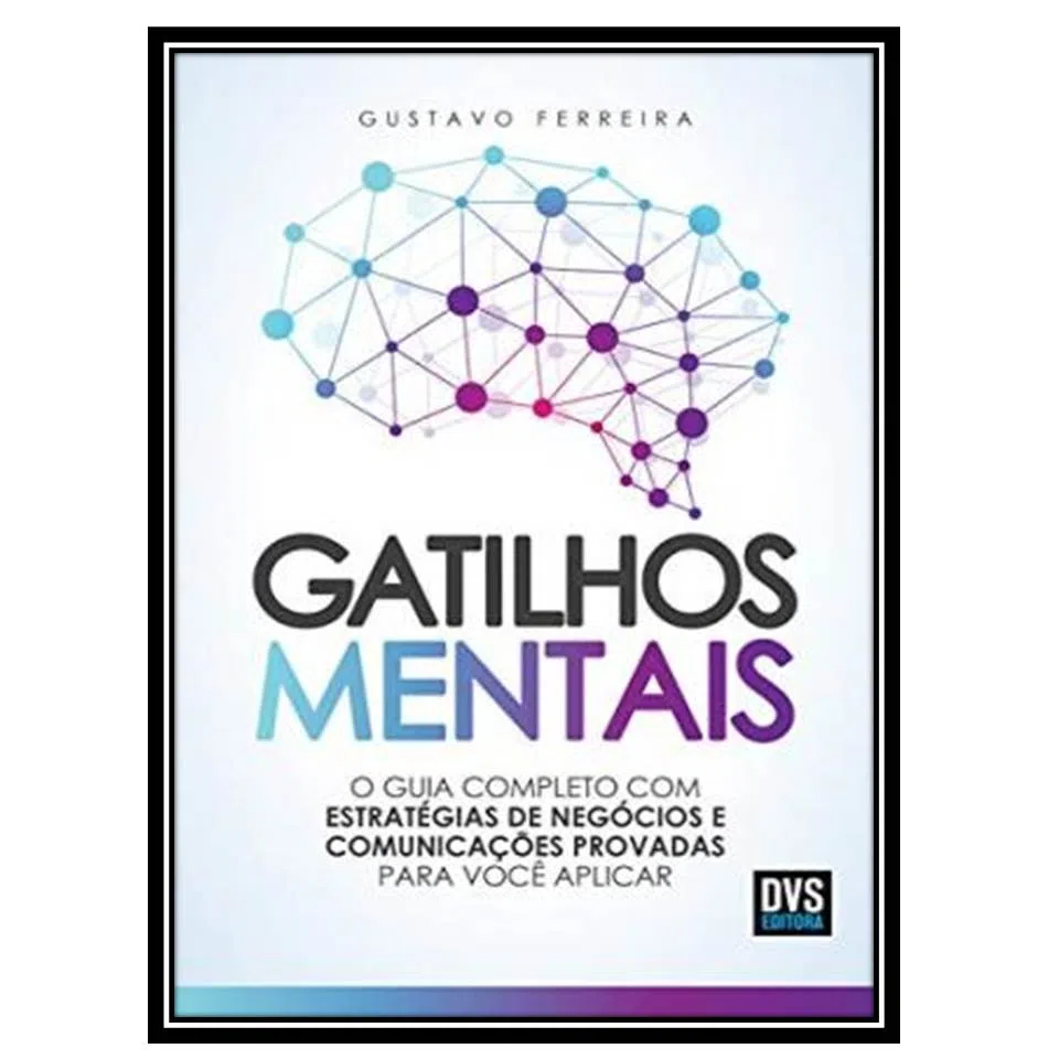 کتاب Gatilhos mentais اثر Gustavo Ferreira انتشارات مؤلفین طلایی