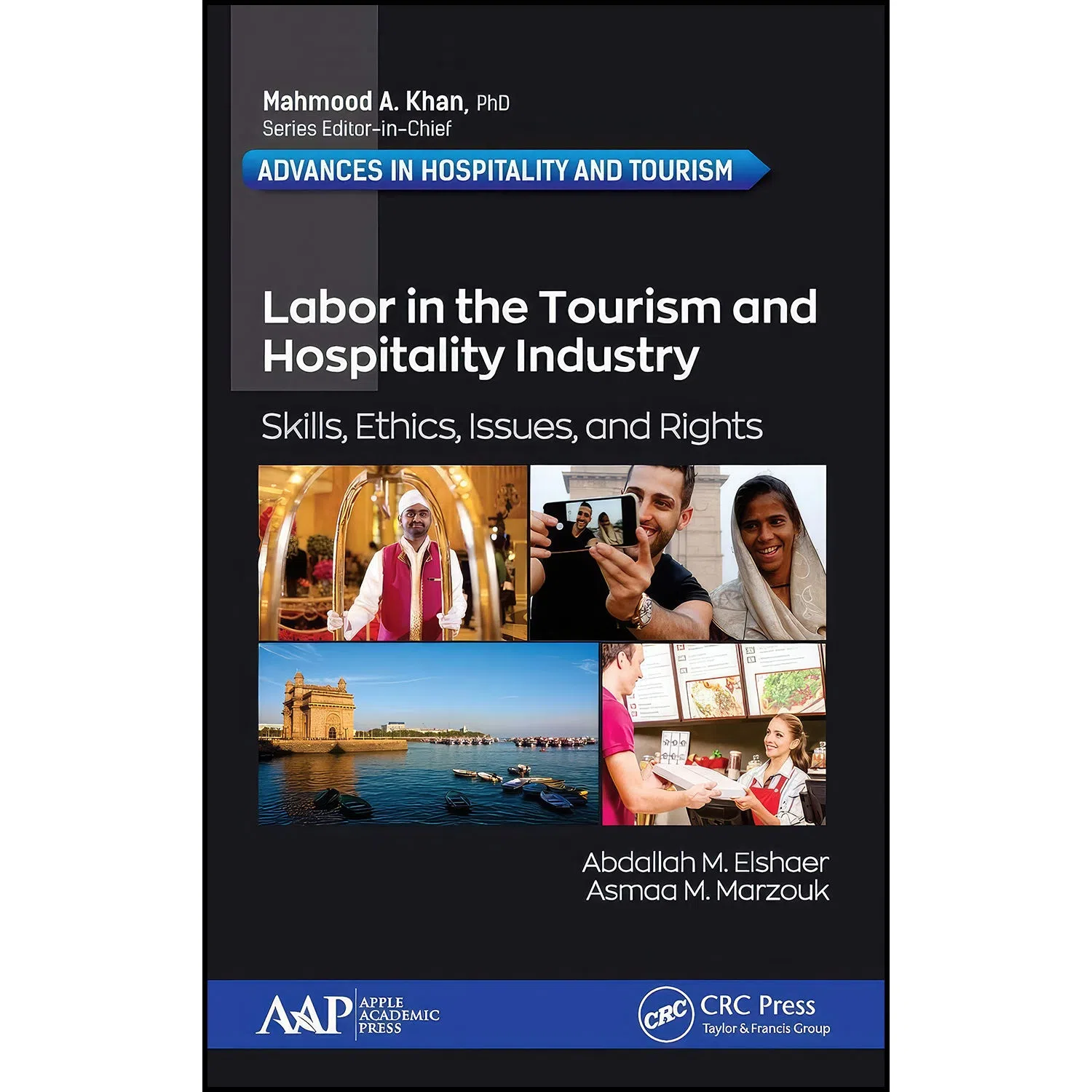 کتاب Labor in the Tourism and Hospitality Industry اثر جمعي از نويسندگان انتشارات Apple Academic Press