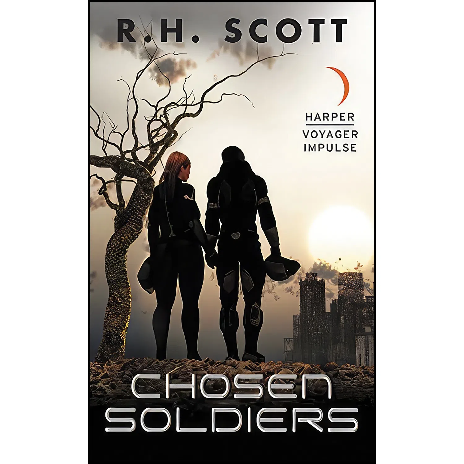 کتاب Chosen Soldiers اثر R. H. Scott انتشارات Harper Voyager Impulse