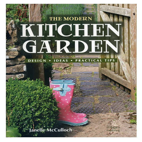 کتاب The Modern Kitchen Garden اثر Janelle McCulloch نشر Images