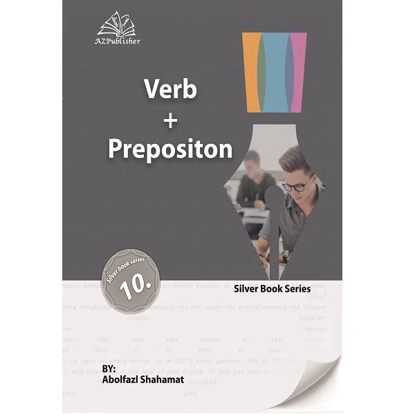 کتاب Verb + Preposition اثر Abolfazl Shahamat انتشارات عصر زندگی