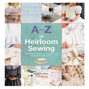 کتاب A-Z of Heirloom Sewing اثر Country Bumpkin نشر Search Press