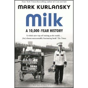 کتاب Milk اثر Mark Kurlansky انتشارات Bloomsbury Publishing