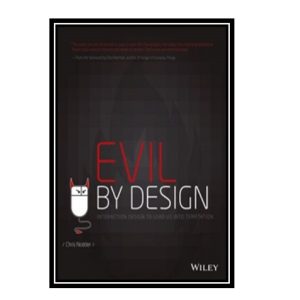 کتاب Evil by Design: Interaction design to lead us into temptation اثر Chris Nodder انتشارات مؤلفین طلایی